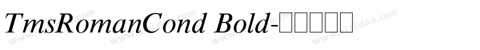 TmsRomanCond Bold字体转换